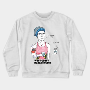 West Coast Madame Curie Crewneck Sweatshirt